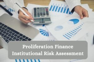 Proliferation Finance Institutional Risk Assessment