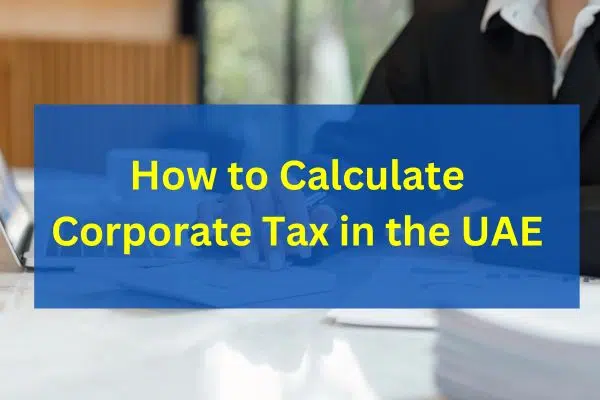 UAE corporate tax calculation